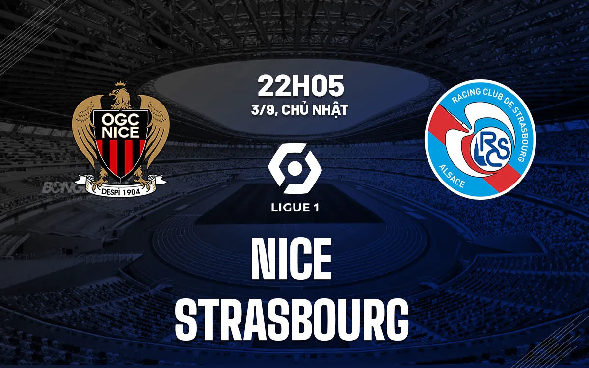 Nhận định, soi kèo Nice vs Strasbourg 11:45 Chủ Nhật, 24/11